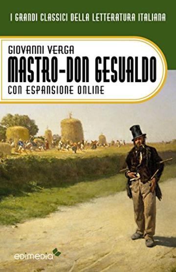 Mastro-don Gesualdo con espansione online (annotato) (I Grandi Classici della Letteratura Italiana Vol. 5)
